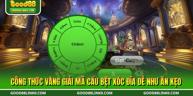 Công thức vàng giải mã cầu bệt xóc đĩa dễ như ăn kẹo
