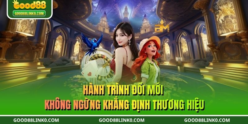 Hành trình đổi mới không ngừng khẳng định thương hiệu
