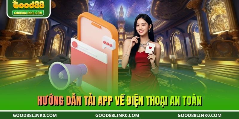 Hướng dẫn tải app về điện thoại đúng cách