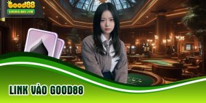 Link Vào Good88